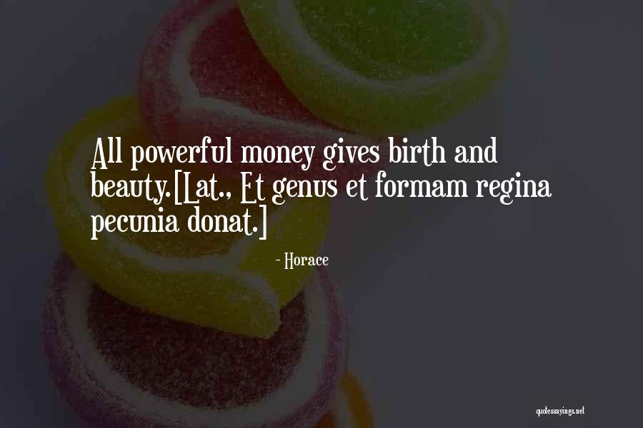 Pecunia Non Quotes By Horace Pecunia Non Quotes By Horace