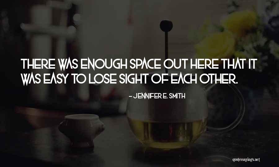 Pecunia Non Quotes By Jennifer E. Smith Pecunia Non Quotes By Jennifer E. Smith