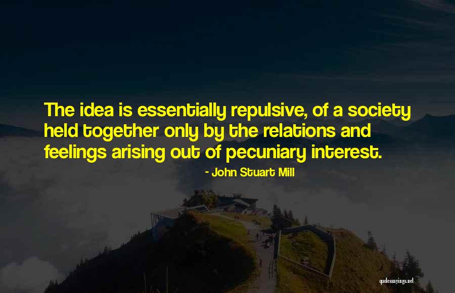 Pecuniary Interest Quotes By John Stuart Mill Pecuniary Interest Quotes By John Stuart Mill
