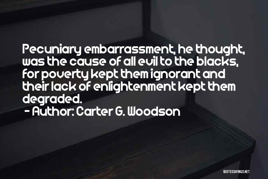 Pecuniary Quotes By Carter G. Woodson