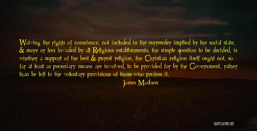 Pecuniary Quotes By James Madison