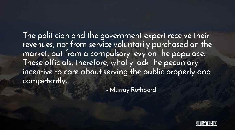 Pecuniary Quotes By Murray Rothbard