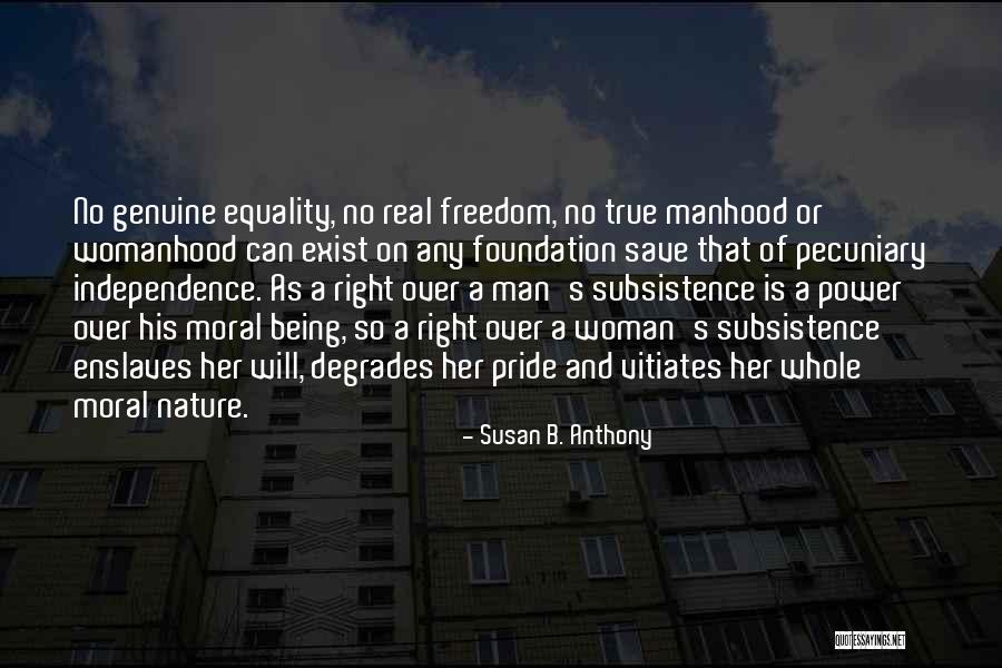 Pecuniary Quotes By Susan B. Anthony