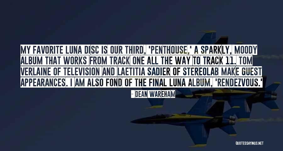 Peda Sweet Quotes By Dean Wareham Peda Sweet Quotes By Dean Wareham