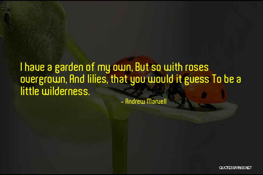 Pedacitos De Ti Quotes By Andrew Marvell Pedacitos De Ti Quotes By Andrew Marvell