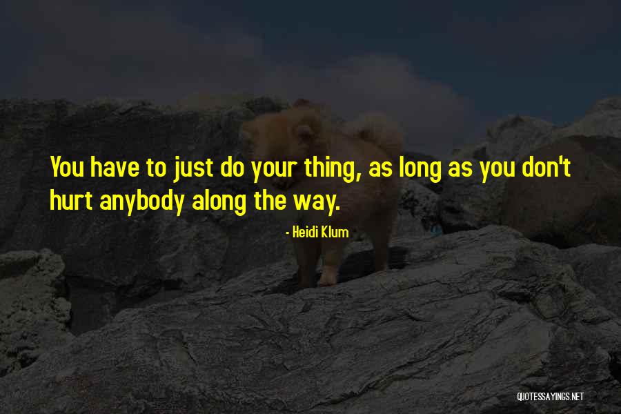 Pedagang Perantara Quotes By Heidi Klum Pedagang Perantara Quotes By Heidi Klum