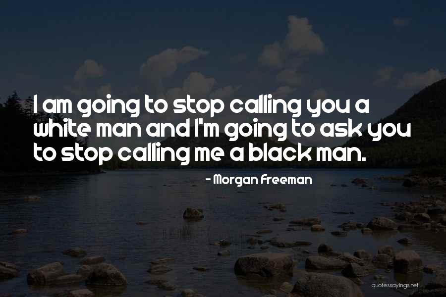 Pedagang Perantara Quotes By Morgan Freeman Pedagang Perantara Quotes By Morgan Freeman