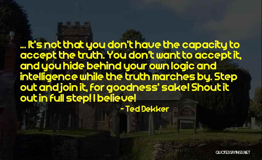 Pedagang Sayur Quotes By Ted Dekker Pedagang Sayur Quotes By Ted Dekker