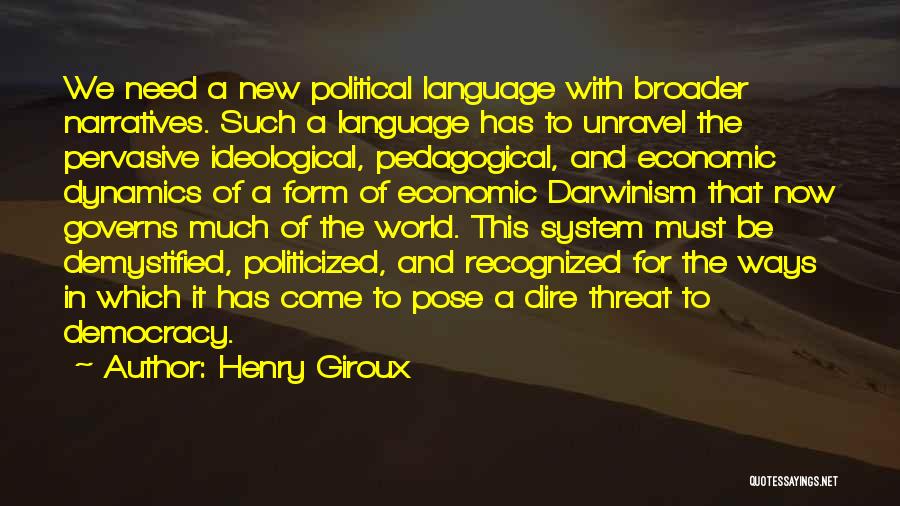Pedagogical Quotes By Henry Giroux