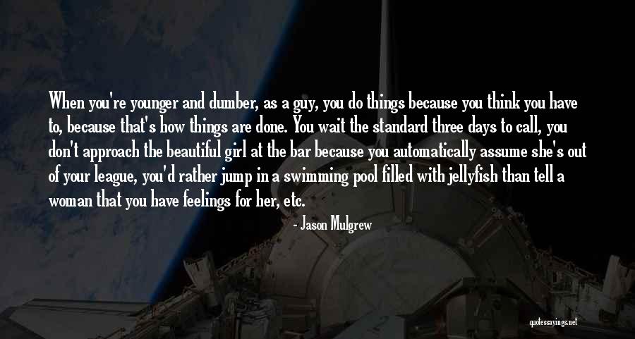 Pedagogicamente Significado Quotes By Jason Mulgrew Pedagogicamente Significado Quotes By Jason Mulgrew