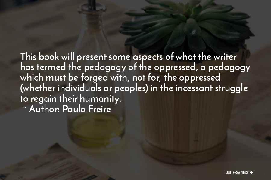 Pedagogy Of Oppressed Quotes By Paulo Freire