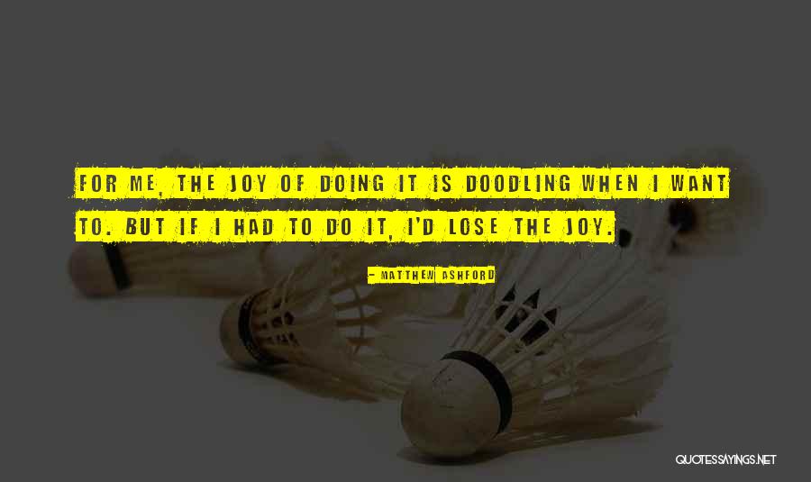 Pedalled Quotes By Matthew Ashford Pedalled Quotes By Matthew Ashford