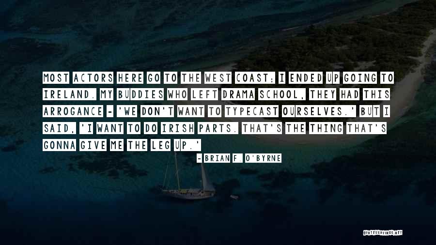 Pedaller Bmx Quotes By Brian F. O'Byrne Pedaller Bmx Quotes By Brian F. O'Byrne