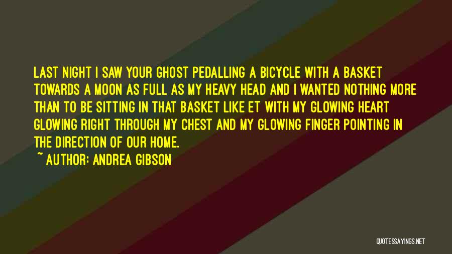 Pedalling Quotes By Andrea Gibson