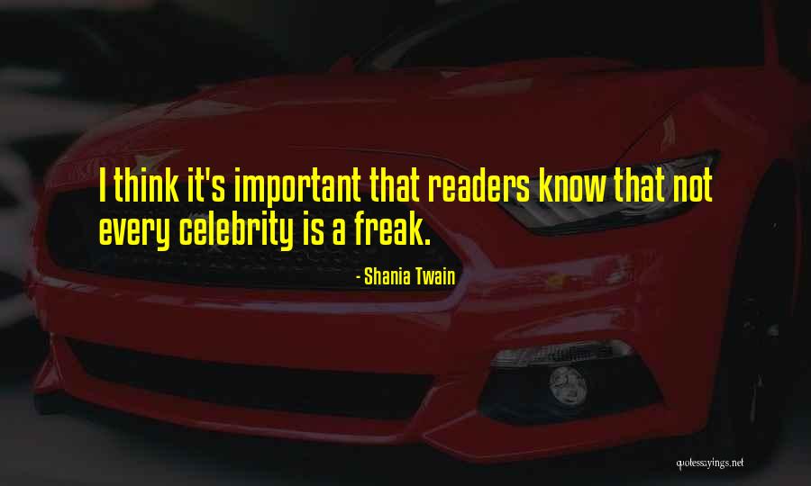 Pedanteria Quotes By Shania Twain Pedanteria Quotes By Shania Twain