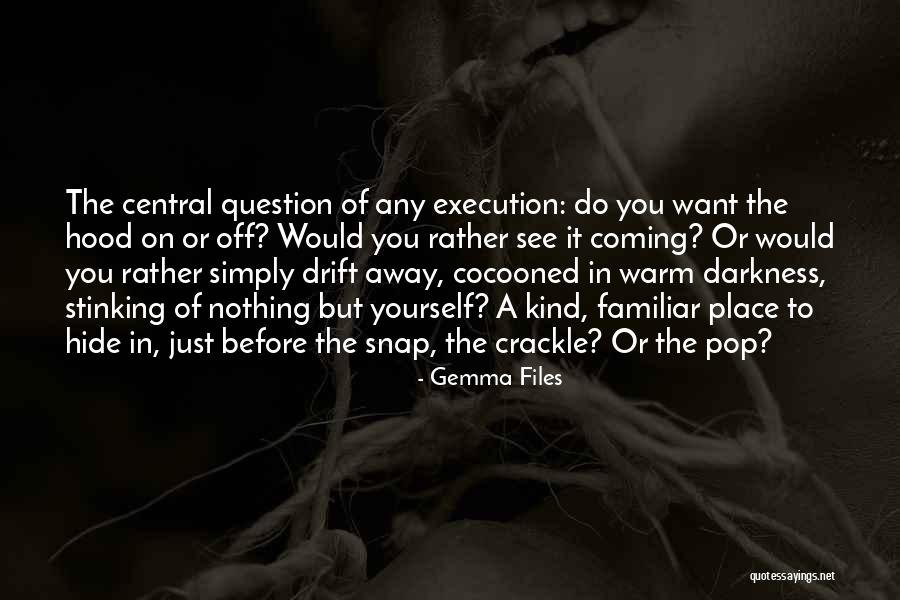 Pedanterie Dex Quotes By Gemma Files Pedanterie Dex Quotes By Gemma Files