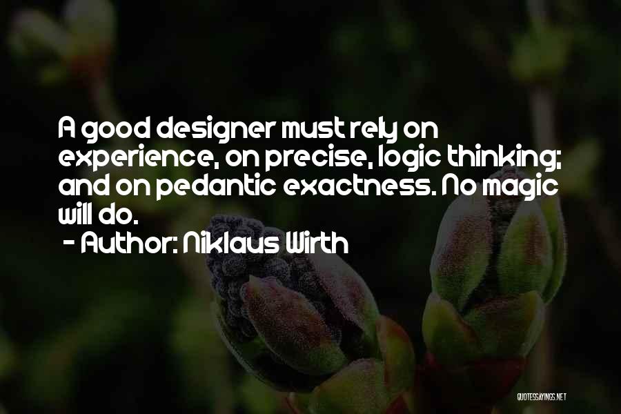 Pedantic Quotes By Niklaus Wirth