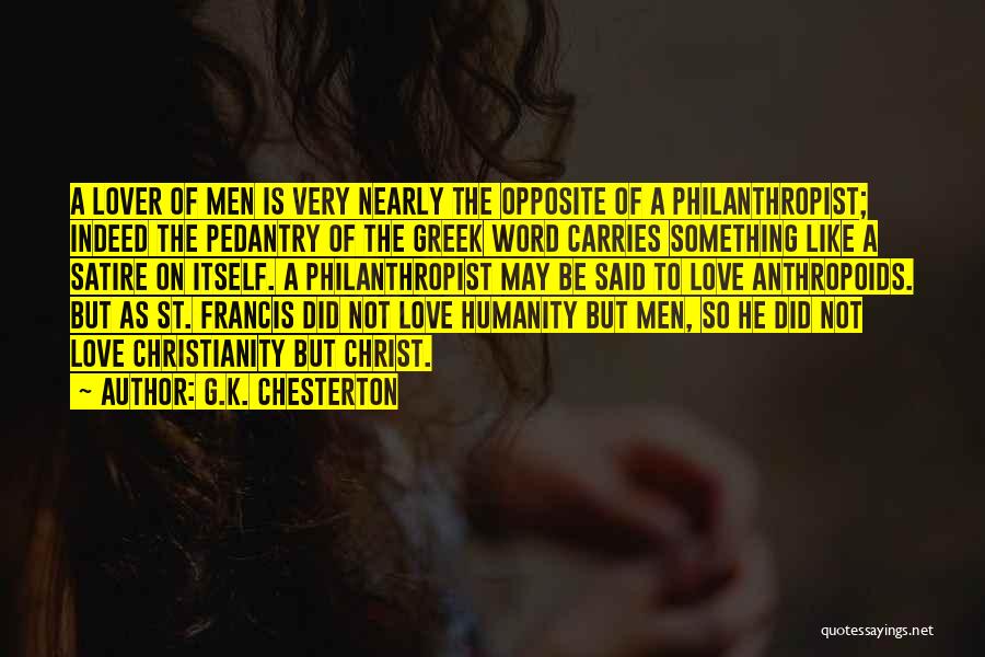 Pedantry Quotes By G.K. Chesterton