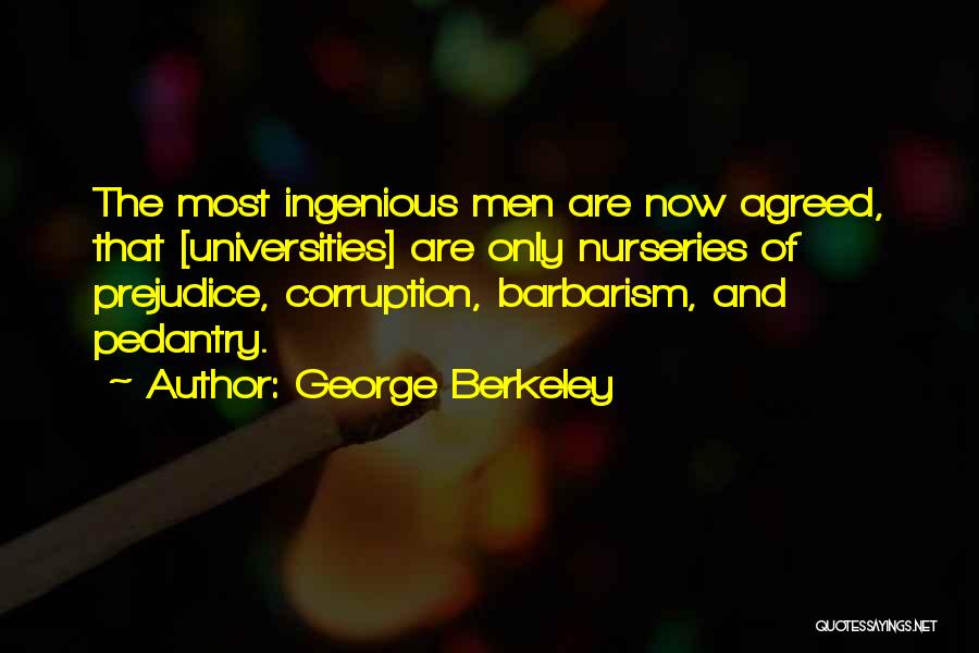 Pedantry Quotes By George Berkeley