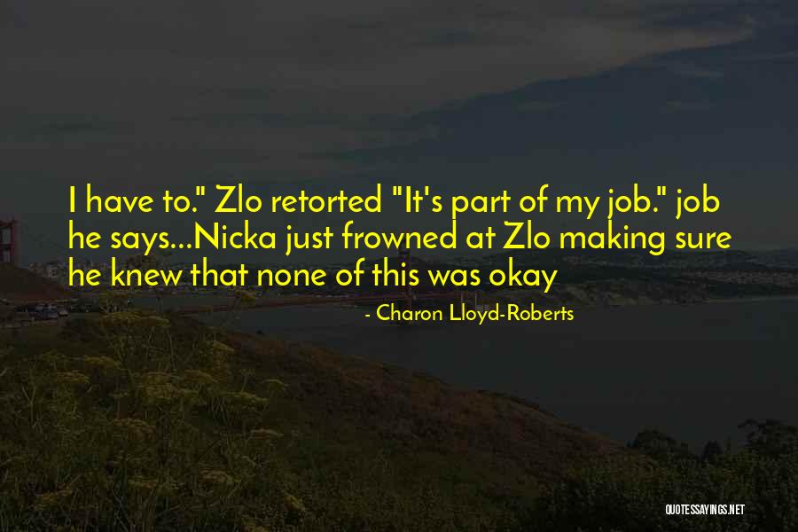 Pedate Quotes By Charon Lloyd-Roberts Pedate Quotes By Charon Lloyd-Roberts