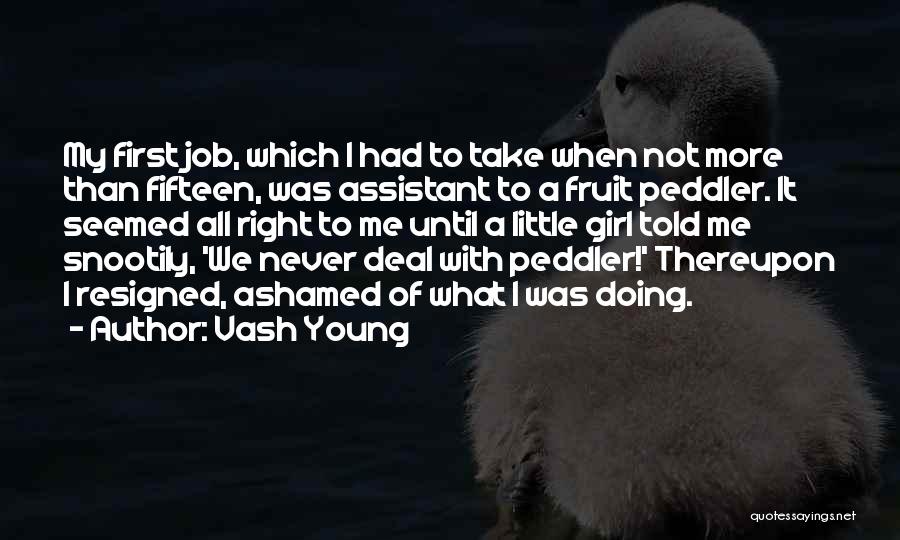 Peddler Quotes By Vash Young