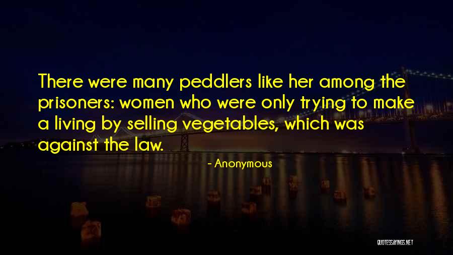 Peddlers Quotes By Anonymous Peddlers Quotes By Anonymous
