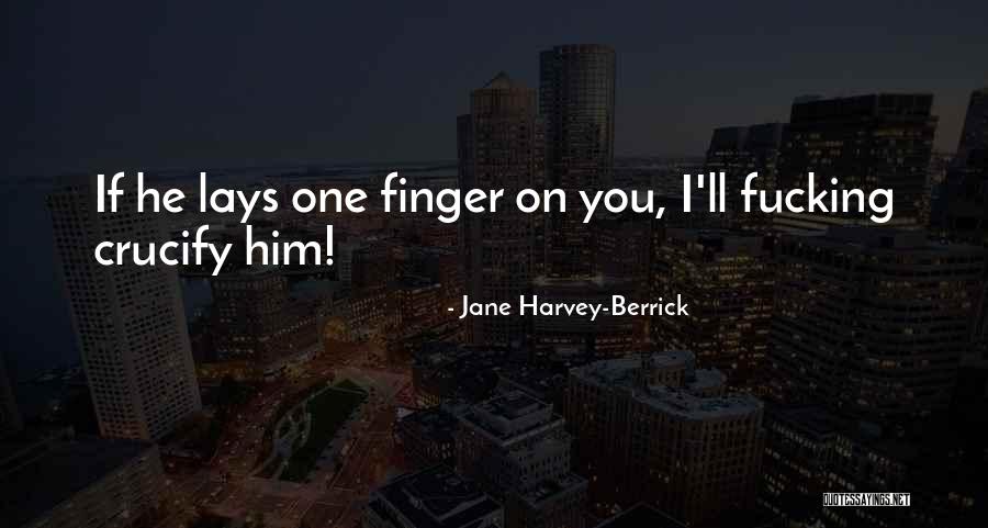Pedersens Party Quotes By Jane Harvey-Berrick Pedersens Party Quotes By Jane Harvey-Berrick