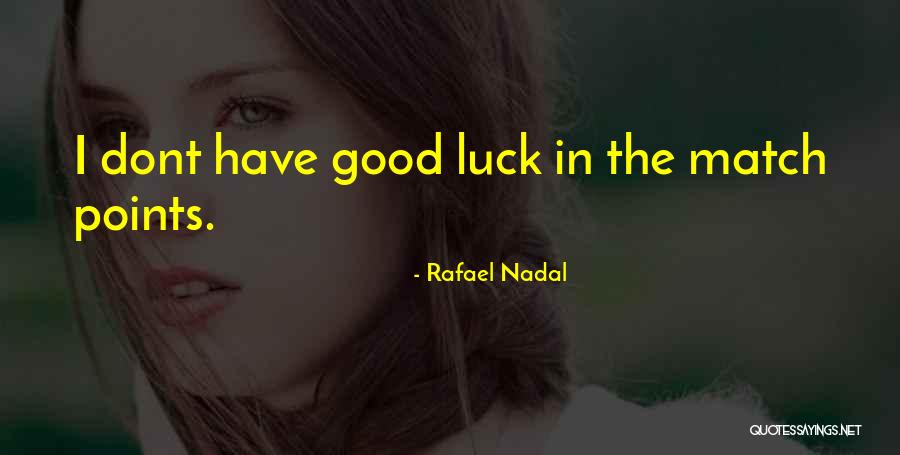 Pederson Auction Quotes By Rafael Nadal
