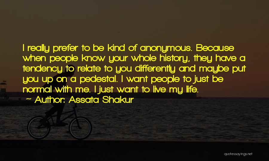 Pedestal Quotes By Assata Shakur