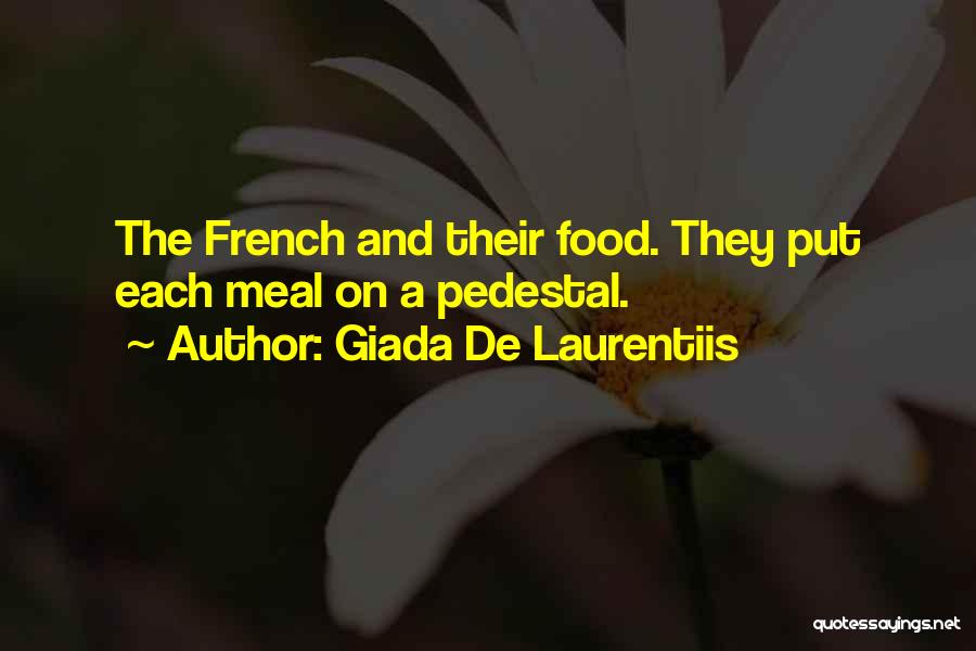 Pedestal Quotes By Giada De Laurentiis