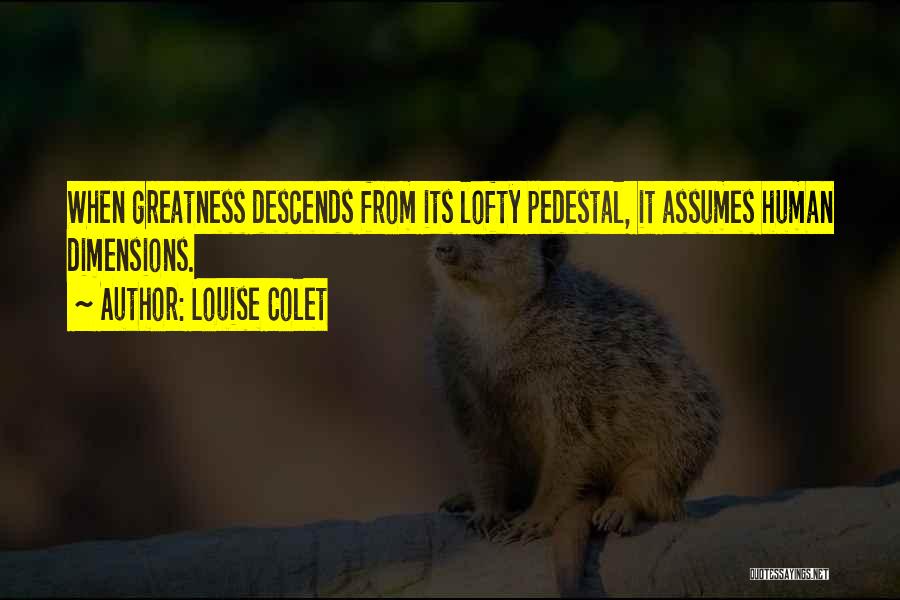 Pedestal Quotes By Louise Colet