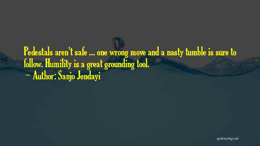 Pedestal Quotes By Sanjo Jendayi