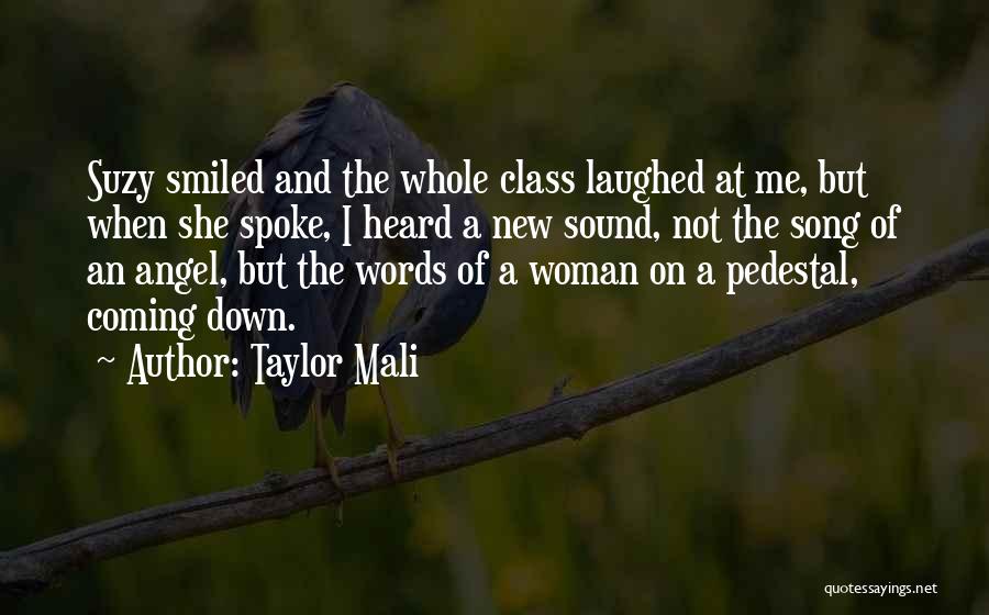 Pedestal Quotes By Taylor Mali