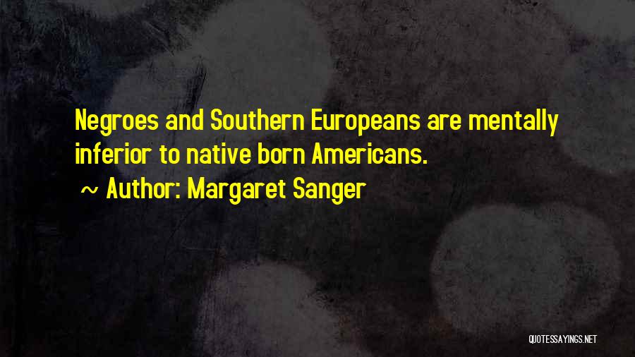 Pedestaled Quotes By Margaret Sanger