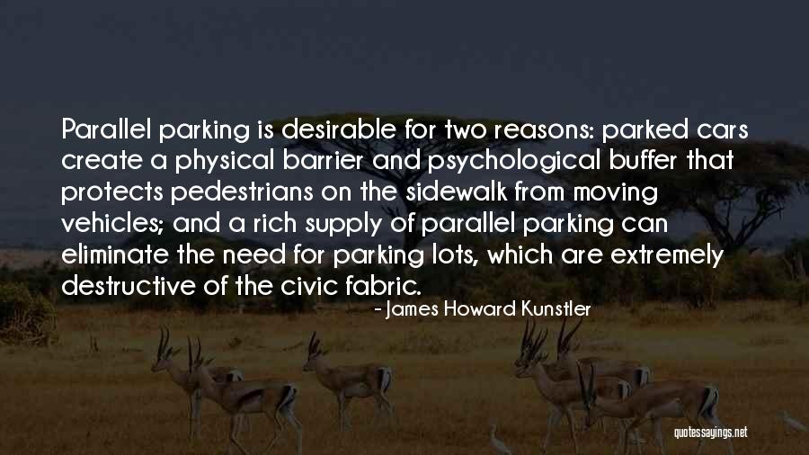 Pedestrians Quotes By James Howard Kunstler Pedestrians Quotes By James Howard Kunstler