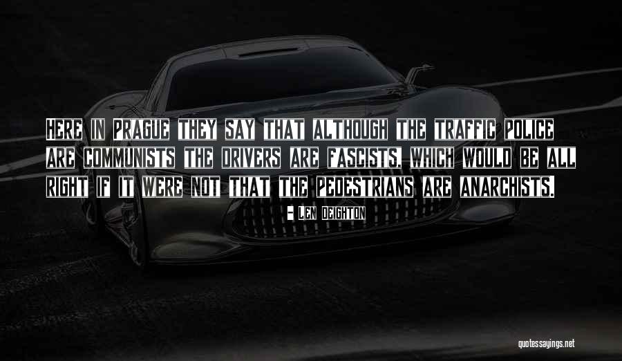 Pedestrians Quotes By Len Deighton Pedestrians Quotes By Len Deighton