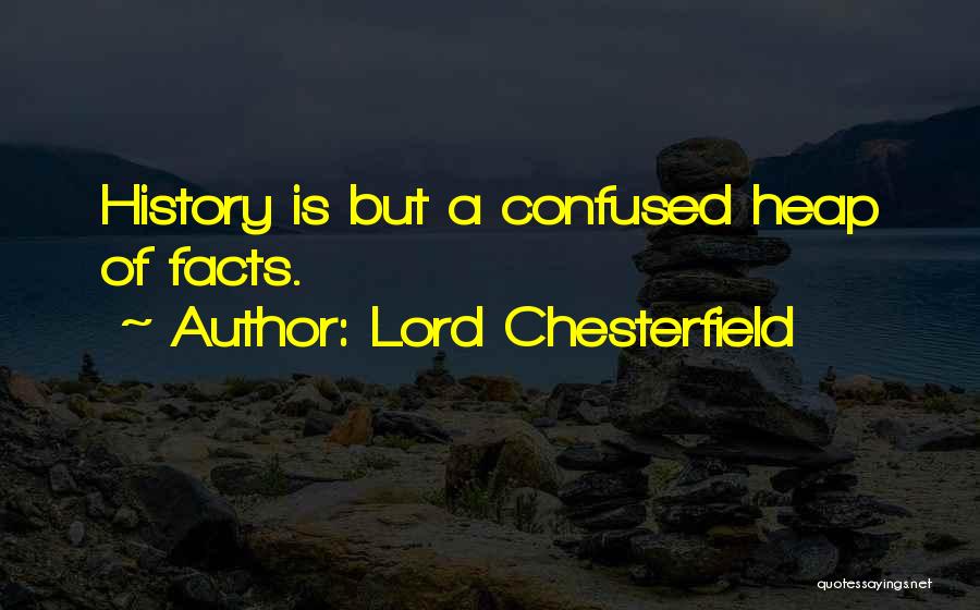 Pediatric Dentist Quotes By Lord Chesterfield