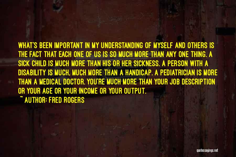 Pediatrician Quotes By Fred Rogers