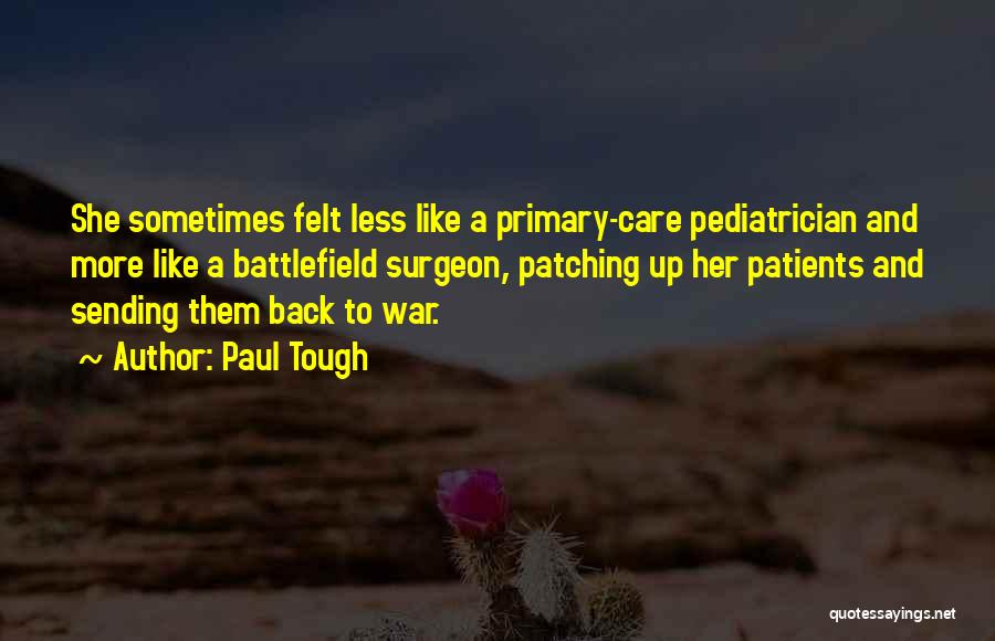 Pediatrician Quotes By Paul Tough