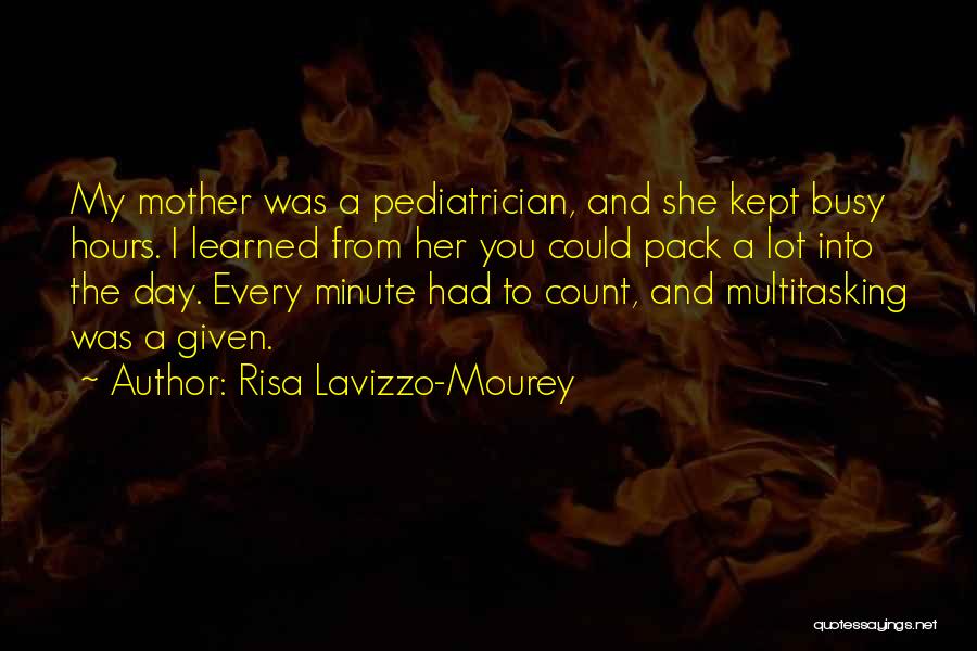 Pediatrician Quotes By Risa Lavizzo-Mourey