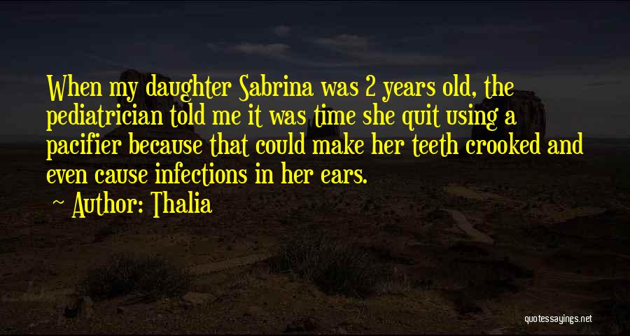 Pediatrician Quotes By Thalia