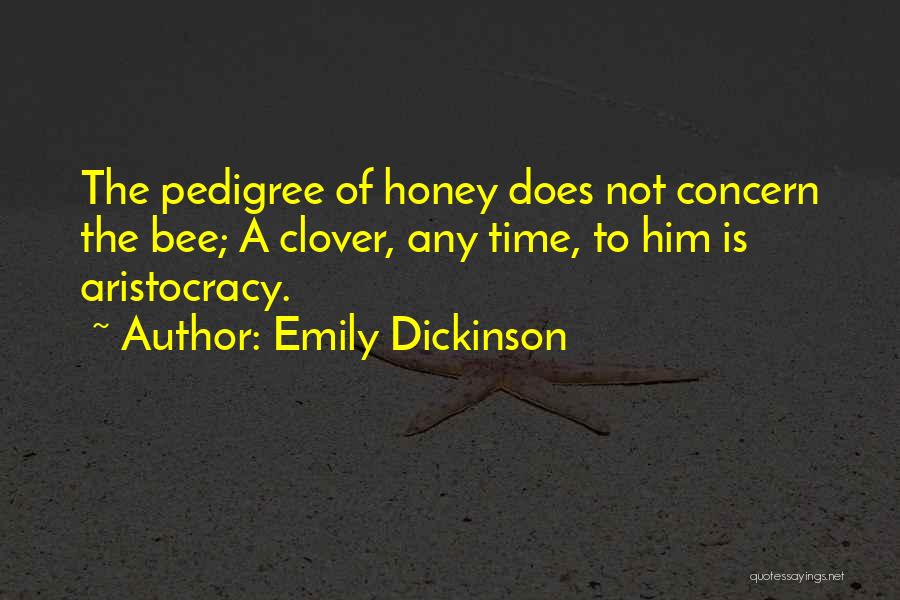 Pedigree Quotes By Emily Dickinson