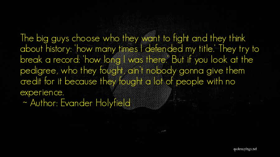 Pedigree Quotes By Evander Holyfield