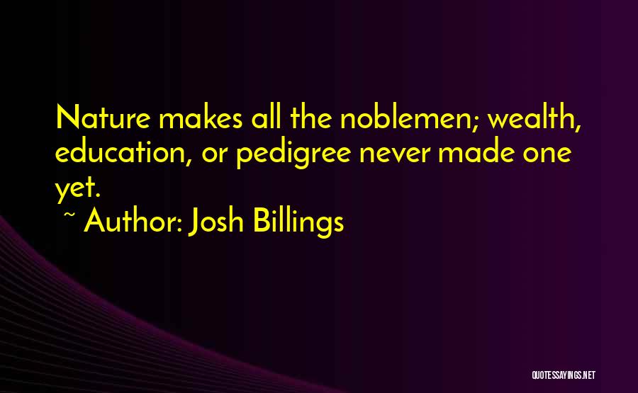 Pedigree Quotes By Josh Billings