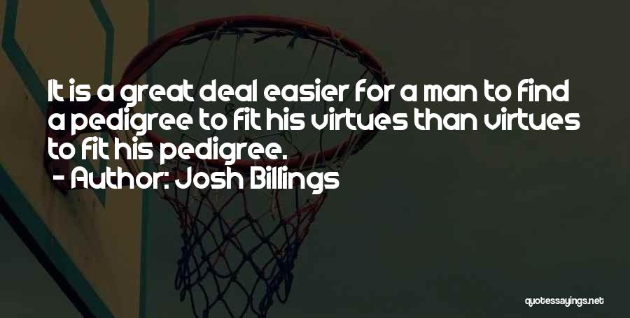 Pedigree Quotes By Josh Billings