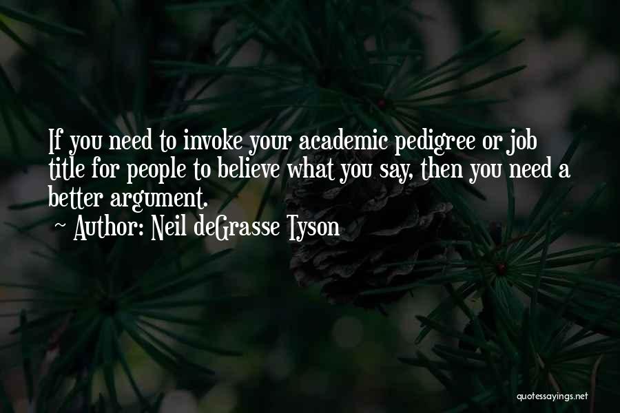 Pedigree Quotes By Neil DeGrasse Tyson