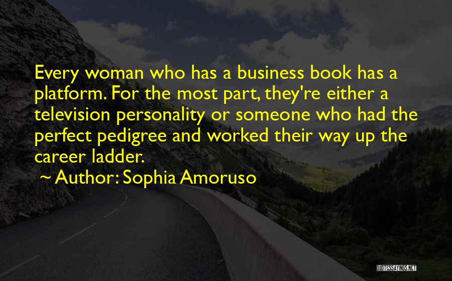 Pedigree Quotes By Sophia Amoruso