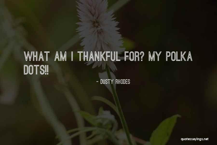 Pedindo Para Quotes By Dusty Rhodes Pedindo Para Quotes By Dusty Rhodes