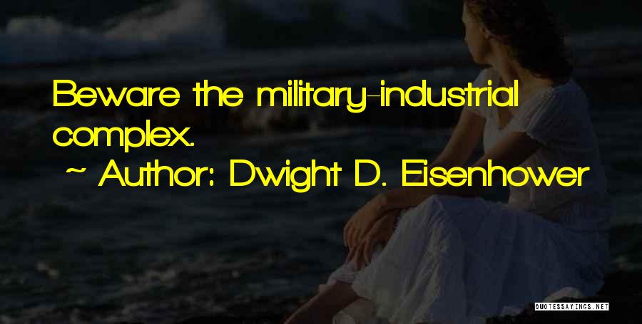 Pediophobia Quotes By Dwight D. Eisenhower