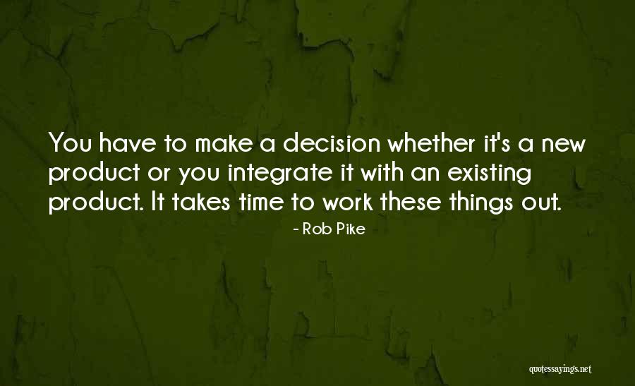 Pedirle Perdon Quotes By Rob Pike Pedirle Perdon Quotes By Rob Pike